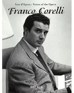 Franco corelli: Voci d’Opera - Voices of the Opera