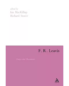 F.R. Leavis: Essays And Documents