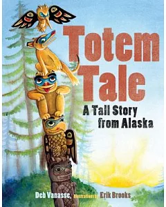 Totem Tale: A Tall Story from Alaska