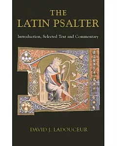 The Latin Psalter: Introduction, Text And Commentary