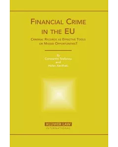 Financial Crime in the Eu: Criminal Records As Effective Tools or Missed Opportunities?