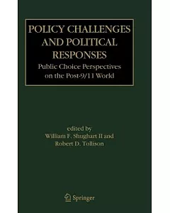 Policy Challenges And Political Responses: Public Choice Perspectives on the Post-9/11 World