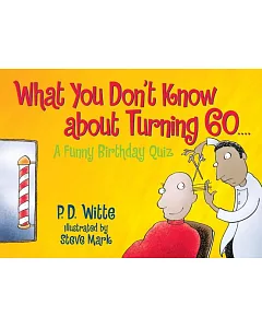 What You Don’t Know About Turning 60: A Funny Birthday Quiz
