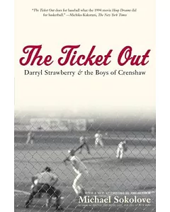 The Ticket Out: Darryl Strawberry And the Boys of Crenshaw