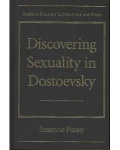Discovering Sexuality in Dostoevsky