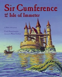 Sir Cumference And the Isle of Immeter