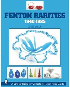 Fenton Rarities, 1940-1985