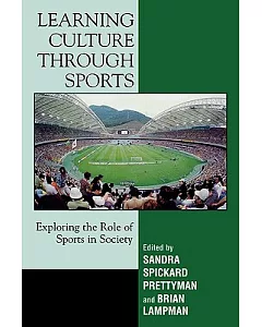 Learning Culture Through Sports: Exploring the Role of Sport in Society