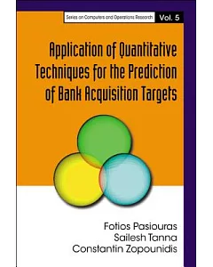 Application of Quantitative Techniques for the Prediction of Bank Acquisition Targets