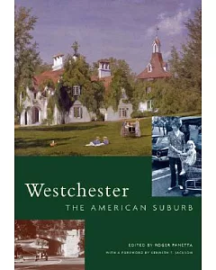 Westchester: The American Suburb