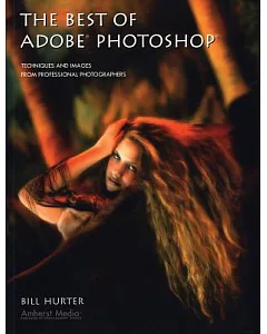 The Best of Adobe Photoshop: Techniques And Images from Professional Photographers