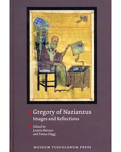 Gregory of Nazianzus: Images And Reflections