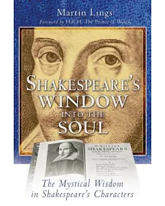 Shakespeare’s Window into the Soul: The Mystical Wisdom in Shakespeare’s Characters