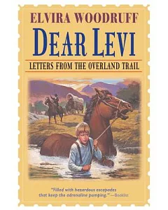 Dear Levi: Letters from the Overland Trail