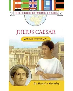 Julius Caesar: Young Statesman