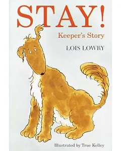 Stay!: Keeper’s Story