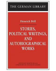 Stories, Political Writings And Autobiographical Works