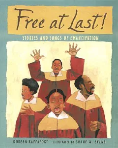 Free at Last!: Stories And Songs of Emancipation