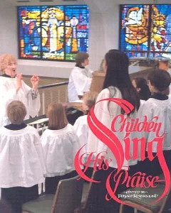Children Sing His Praise: A Handbook for Children’s Choir Directors