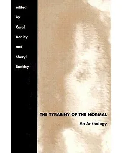 The Tyranny of the Normal: An Anthology