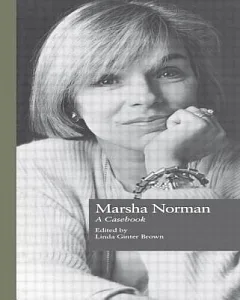 Marsha Norman: A Casebook