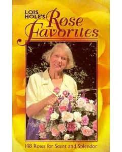 Lois Hole’s Rose Favorites