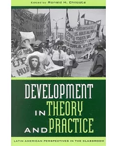 Development in Theory and Practice: Latin American Perspectives