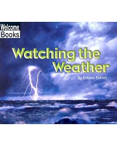 Watching the Weather: Watching Nature