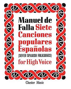 manuel de Falla: Siete Canciones Populares Espanolas For High Voice