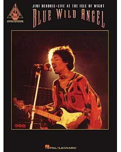 Blue Wild Angel: jimi Hendrix Live at the Isle of Wight