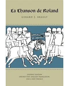 LA Chanson De Roland: Oxford Text and English Translation.