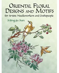 Oriental Floral Designs and Motifs for Artists Needleworkers and Craftspeople