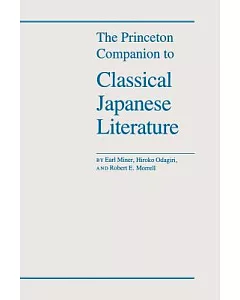 The Princeton Companion to Classical Japanese Literature