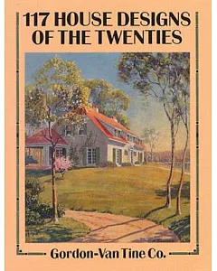 117 House Designs of the Twenties