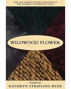 Wildwood Flower: Poems