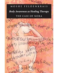 Body Awareness As Healing Therapy: The Case of Nora