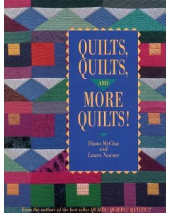 Quilts, Quilts, and More Quilts!