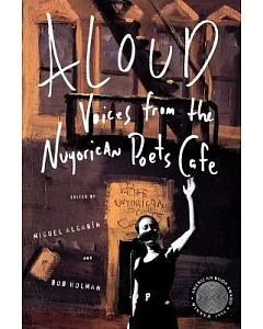 Aloud: Voices from the Nuyorican Poets’ Cafe