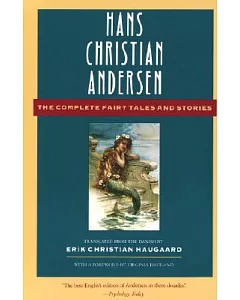 Hans christian Andersen the Complete Fairy Tales and Stories