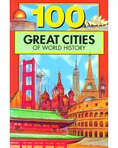 100 Great Cities of World History