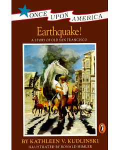 Earthquake!: A Story of Old San Francisco