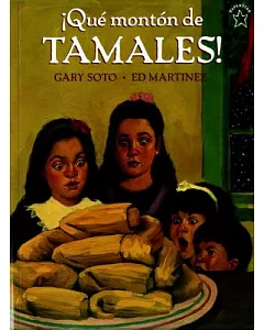 ¡Qué montón de tamales/ Too Many Tamales