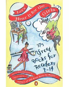 Let’s Hear It for the Girls: 375 Great Books for Readers 2-14