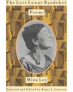 The Lost Lunar Baedeker: Poems of Mina loy