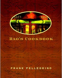 Rao’s Cookbook: Over 100 Years of Italian Home Cooking