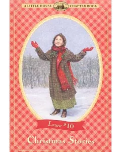 Christmas Stories: Adapted from the Little House Books by Laura Ingalls Wilder