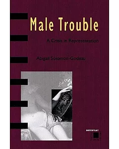 Male Trouble: A Crisis in Representation