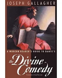 A Modern Reader’s Guide to Dante’s the Divine Comedy