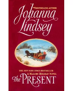 The Present: A Malory Holiday Novel
