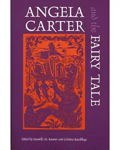 Angela Carter and the Fairy Tale